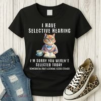 Funny Selective Hearing Joke For Adults Humor Cat Sarcastic Women's T-Shirt thumb 3
