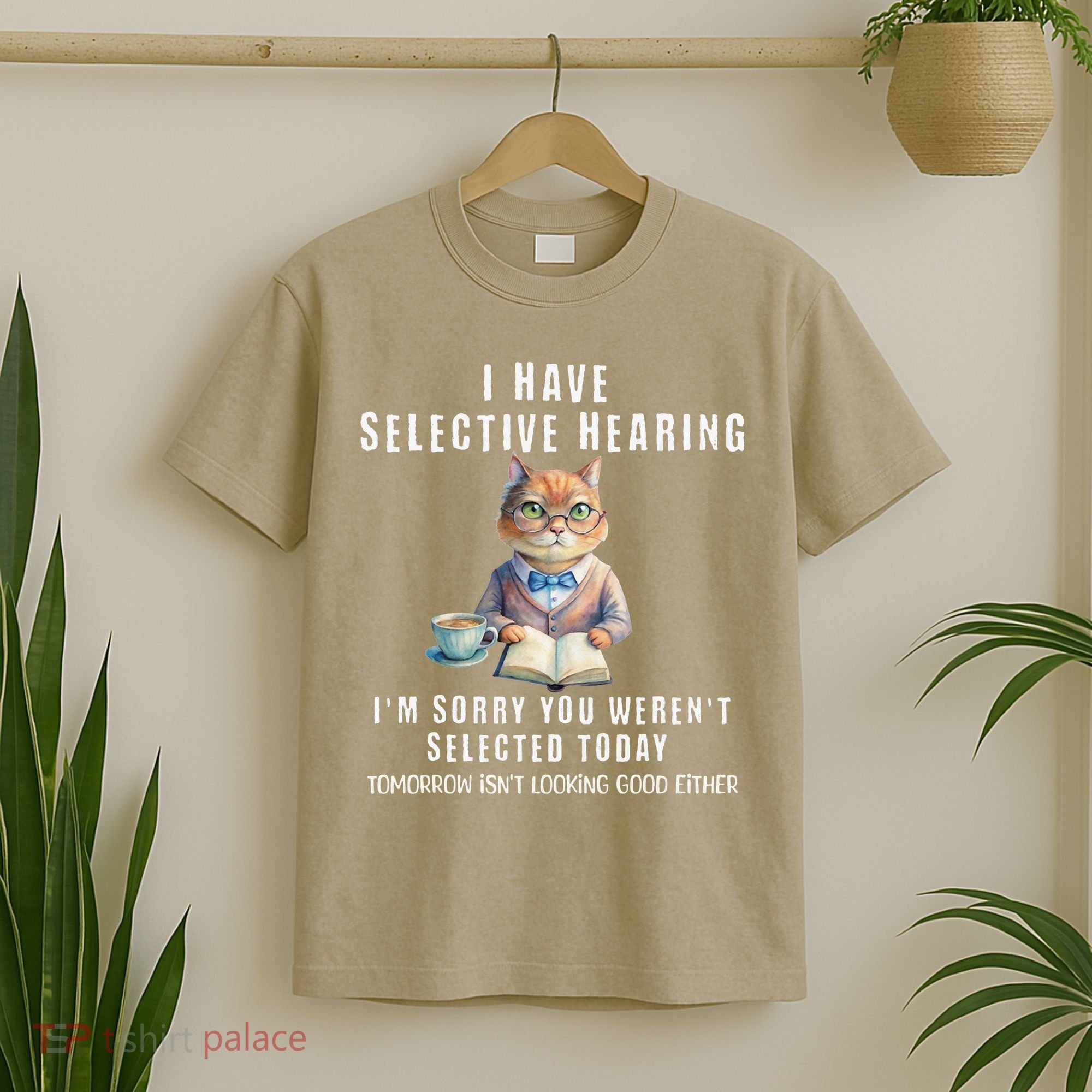 Funny Selective Hearing Joke For Adults Humor Cat Sarcastic T-Shirt