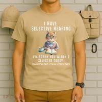 Funny Selective Hearing Joke For Adults Humor Cat Sarcastic T-Shirt thumb 6