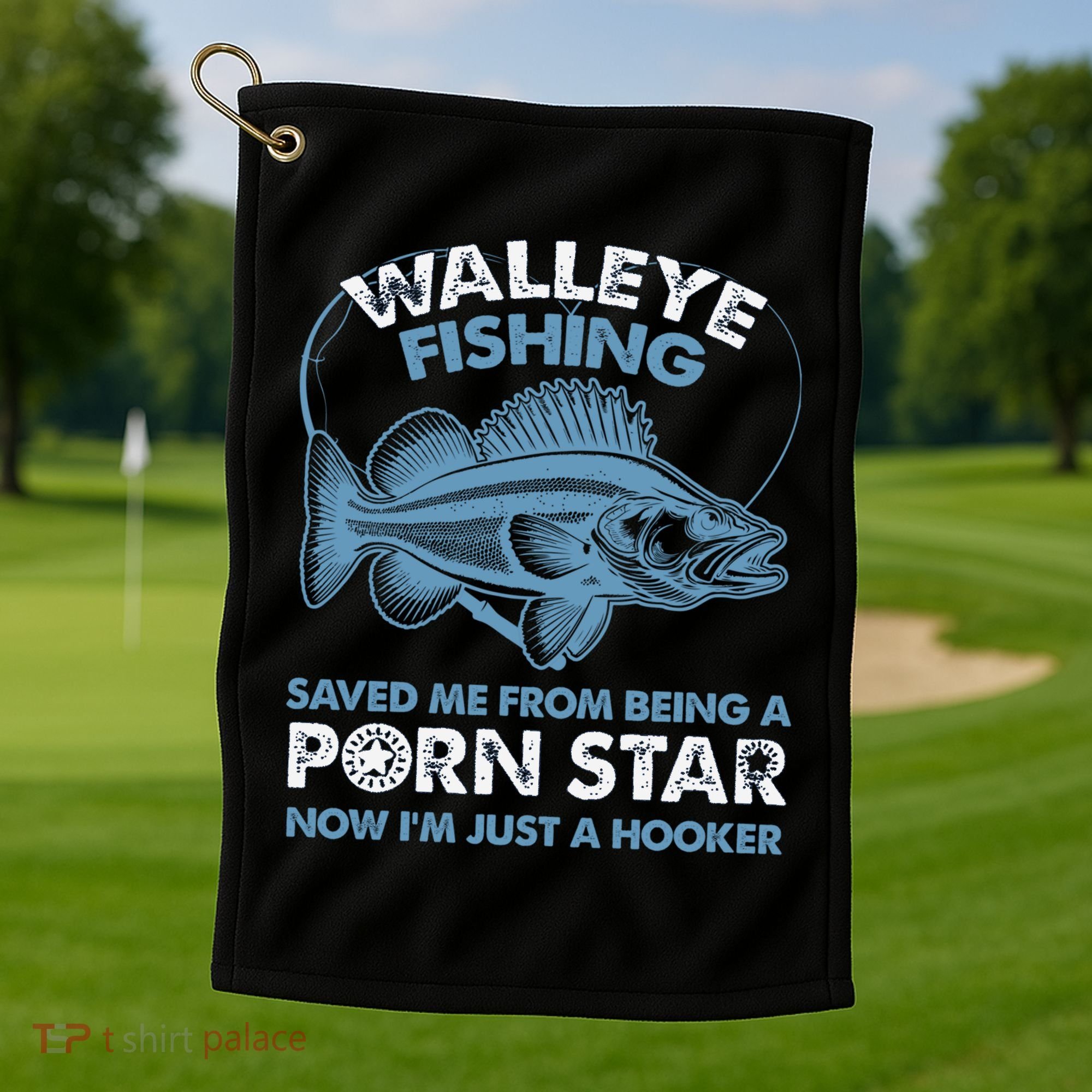 Fishing Saved Hooker Star Fisher Fish Walleye Gift Golf Towel