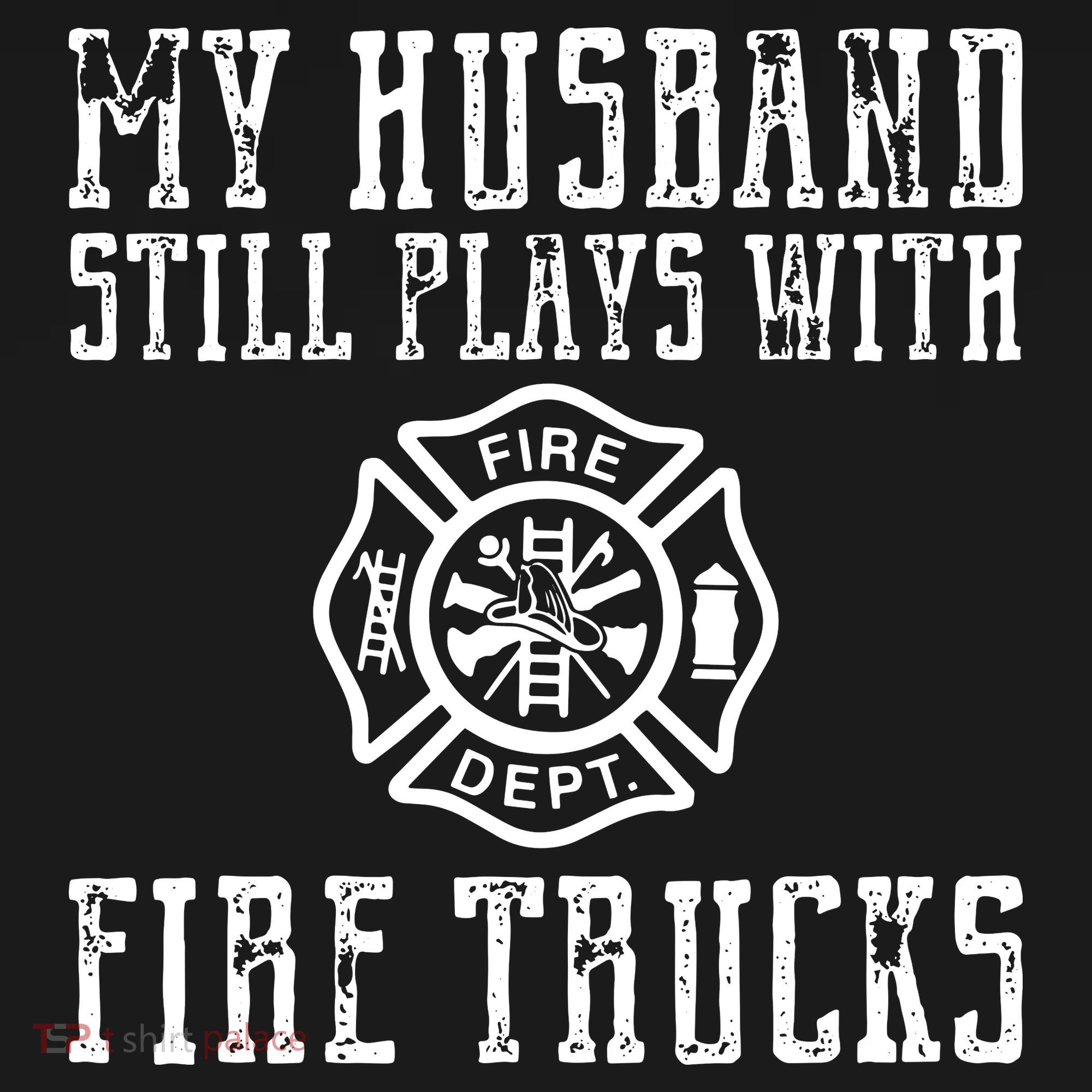 Firefighter Shirts Husband Plays With Fire Trucks Wife Gifts Sweatshirt