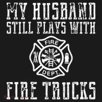 Firefighter Shirts Husband Plays With Fire Trucks Wife Gifts Mousepad thumb 1