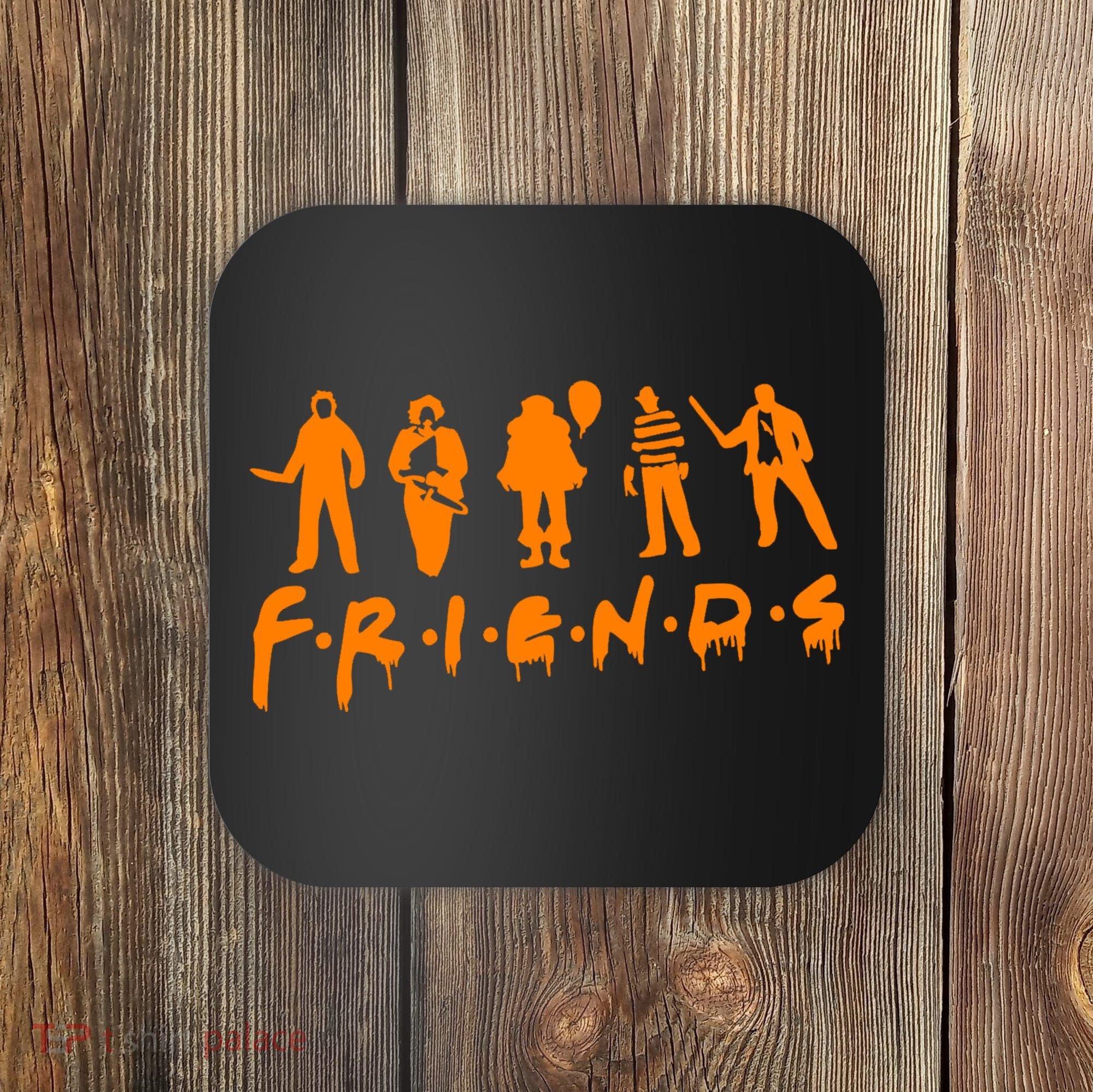 Friends Scary Horror Halloween Coaster