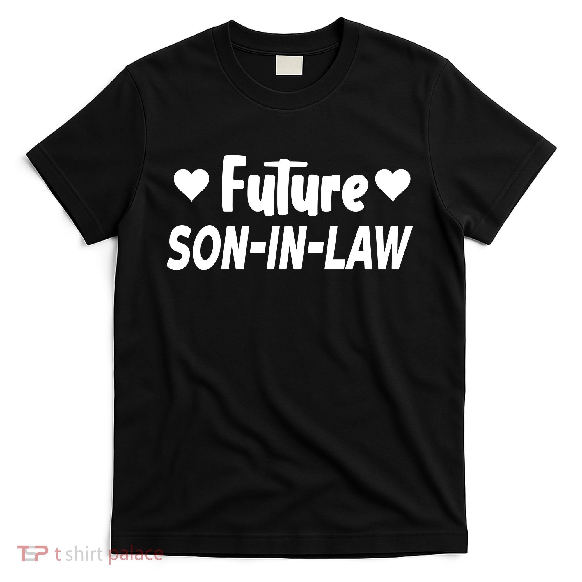 Future Son In Law T-Shirt