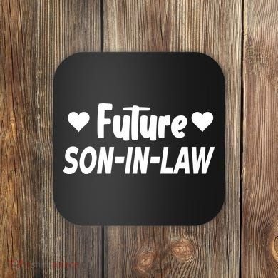 Future Son In Law Coaster