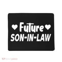 Future Son In Law Mousepad thumb 0