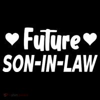 Future Son In Law Women's T-Shirt thumb 6