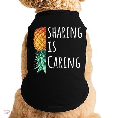 Funny Sharing Is Caring Upside Down Pineapple Swinger Doggie Tank