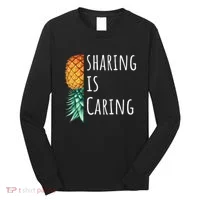 Funny Sharing Is Caring Upside Down Pineapple Swinger Long Sleeve Shirt thumb 0
