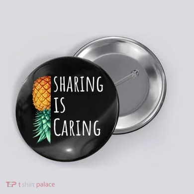 Funny Sharing Is Caring Upside Down Pineapple Swinger Button