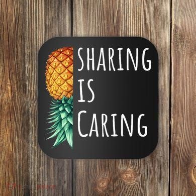 Funny Sharing Is Caring Upside Down Pineapple Swinger Coaster