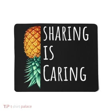 Funny Sharing Is Caring Upside Down Pineapple Swinger Mousepad