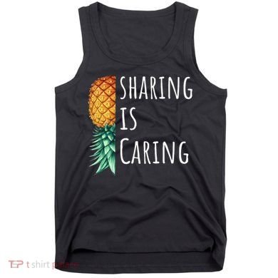Funny Sharing Is Caring Upside Down Pineapple Swinger Tank Top