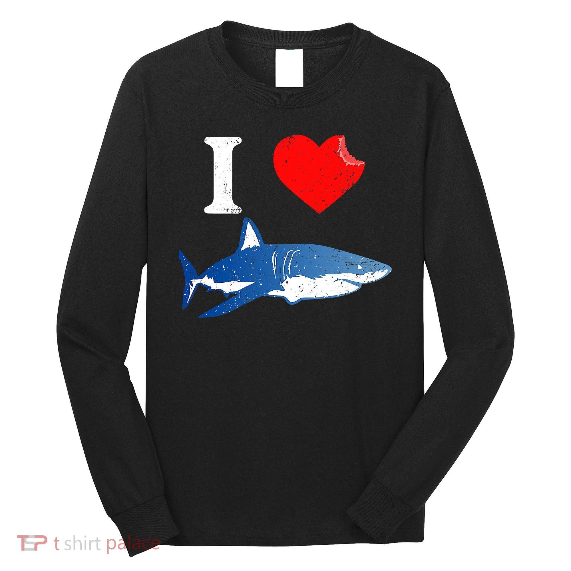 Funny Shark I Love Shark Shark Lover Shark Long Sleeve Shirt