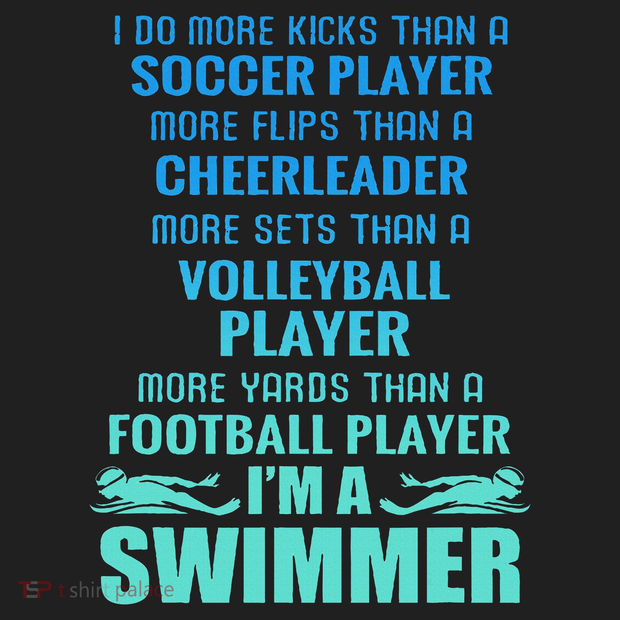 Funny Swimming I'm A Swimmer I Do More Than A Tumbler