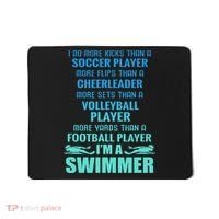 Funny Swimming I'm A Swimmer I Do More Than A Mousepad thumb 0