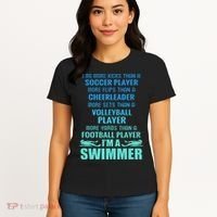 Funny Swimming I'm A Swimmer I Do More Than A Women's T-Shirt thumb 4