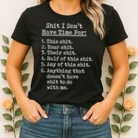 Funny Shit I Dont Have Time For Funny Gift Shit List Sarcastic Funny Gift Women's T-Shirt thumb 2