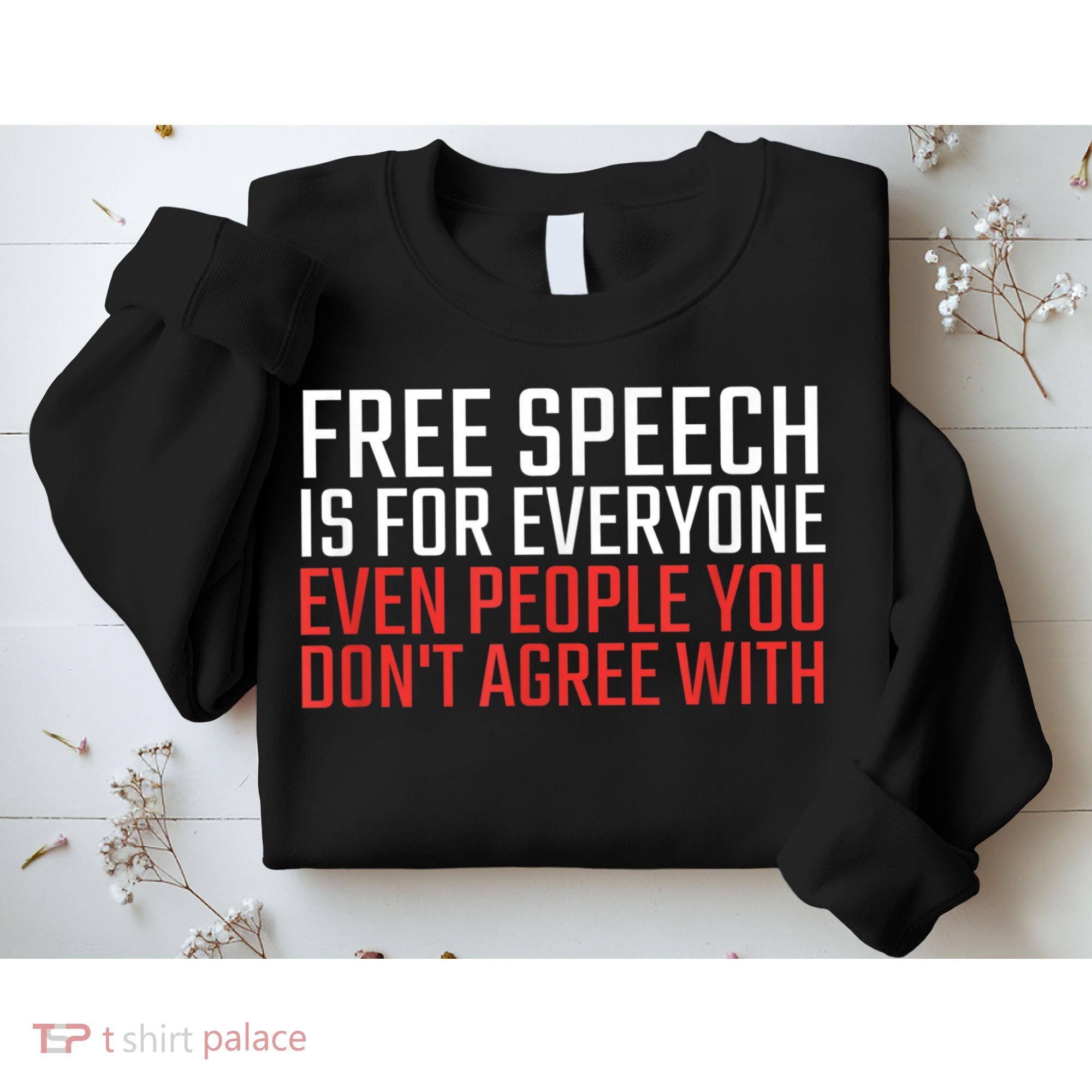 Free Speech Is For Everyone First Amendment Sweatshirt