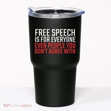 Free Speech Is For Everyone First Amendment Tumbler