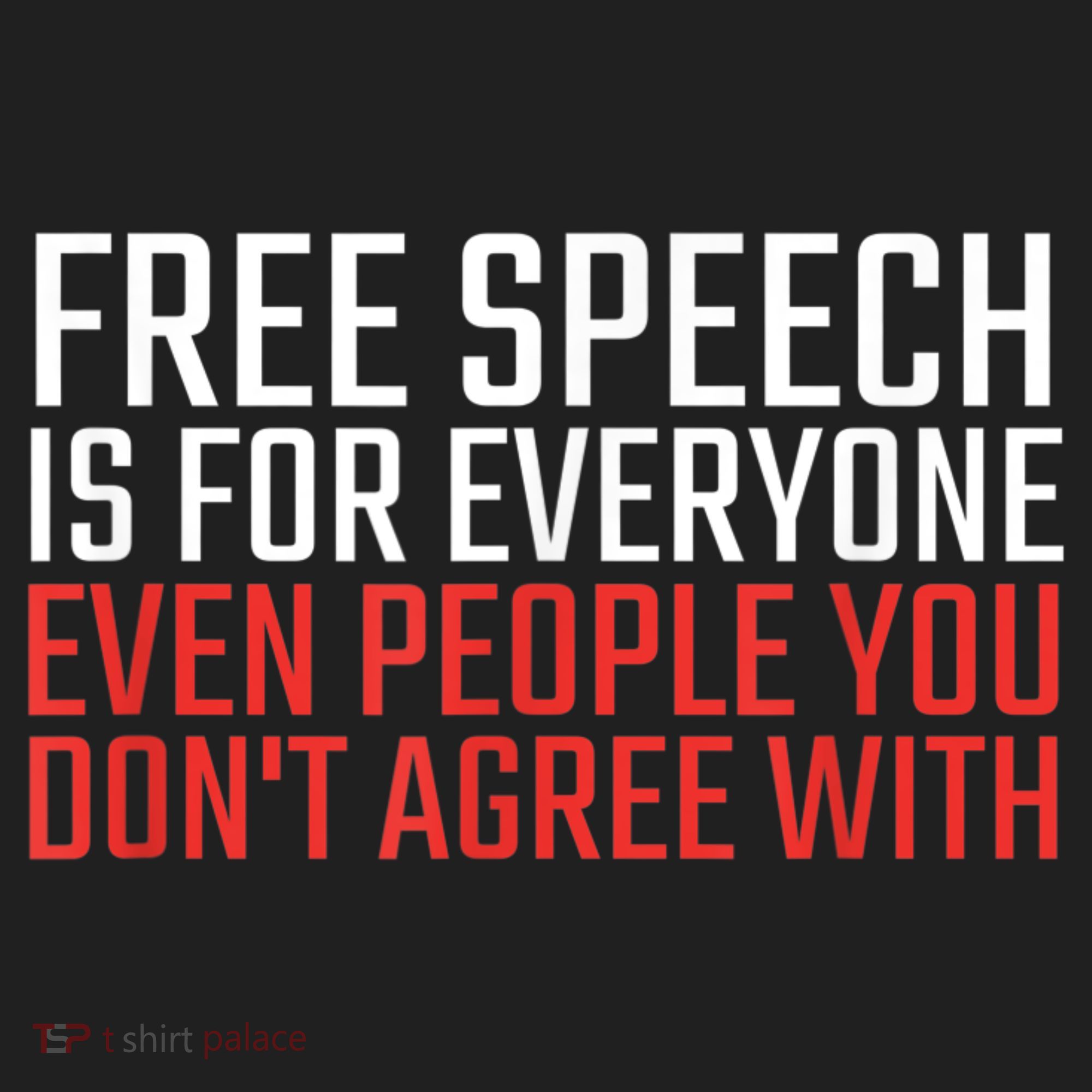 Free Speech Is For Everyone First Amendment Tumbler