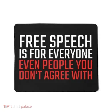 Free Speech Is For Everyone First Amendment Mousepad