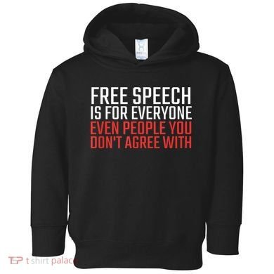 Free Speech Is For Everyone First Amendment Toddler Hoodie
