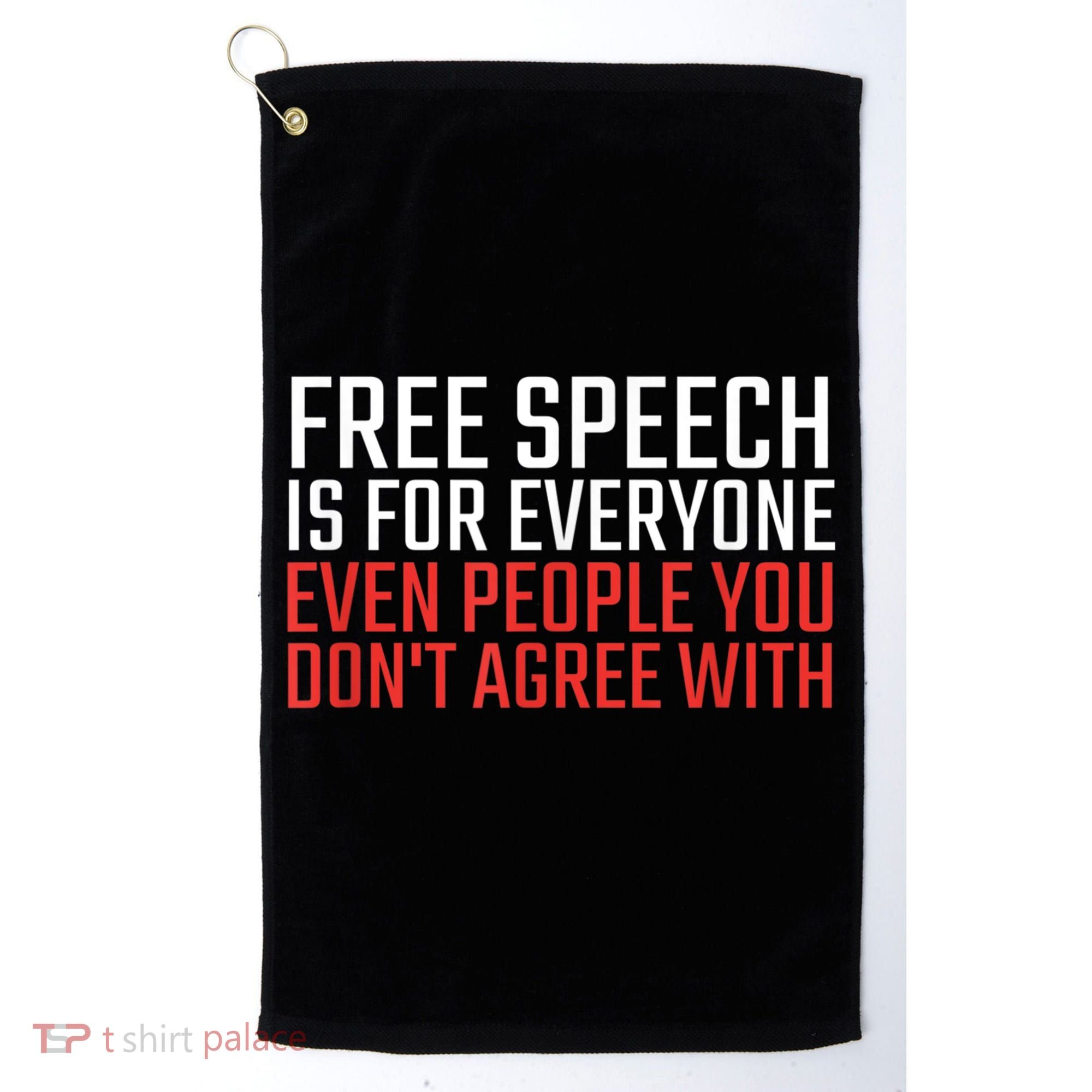 Free Speech Is For Everyone First Amendment Golf Towel