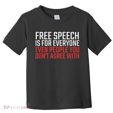 Free Speech Is For Everyone First Amendment Toddler T-Shirt