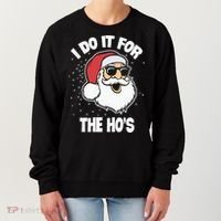 Funny Santa I Do It For The Hos Meaningful Gift Women's Sweatshirt thumb 0
