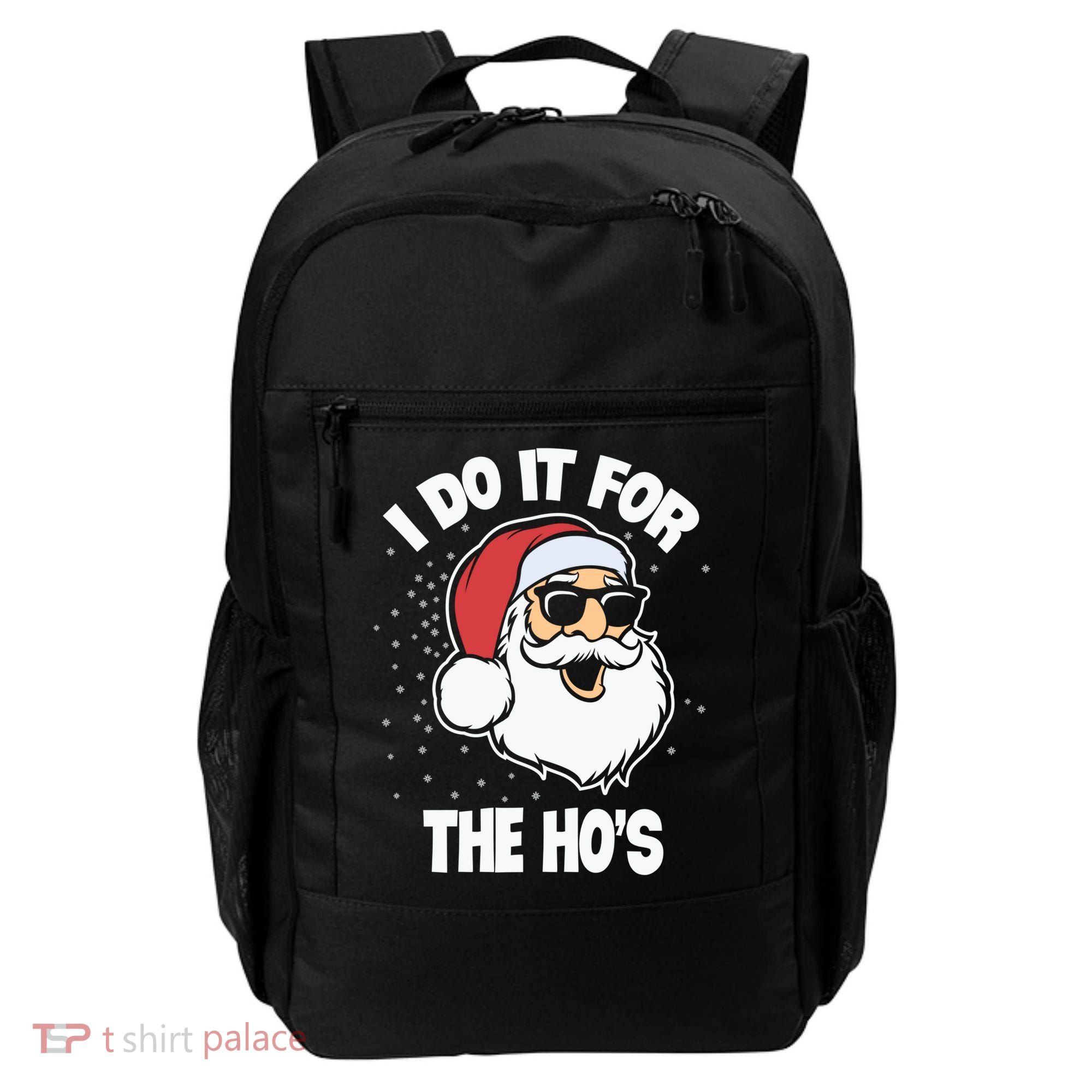 Funny Santa I Do It For The Hos Meaningful Gift Backpack