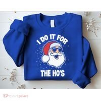 Funny Santa I Do It For The Hos Meaningful Gift Sweatshirt thumb 2