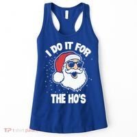 Funny Santa I Do It For The Hos Meaningful Gift Women's Tank Top thumb 0