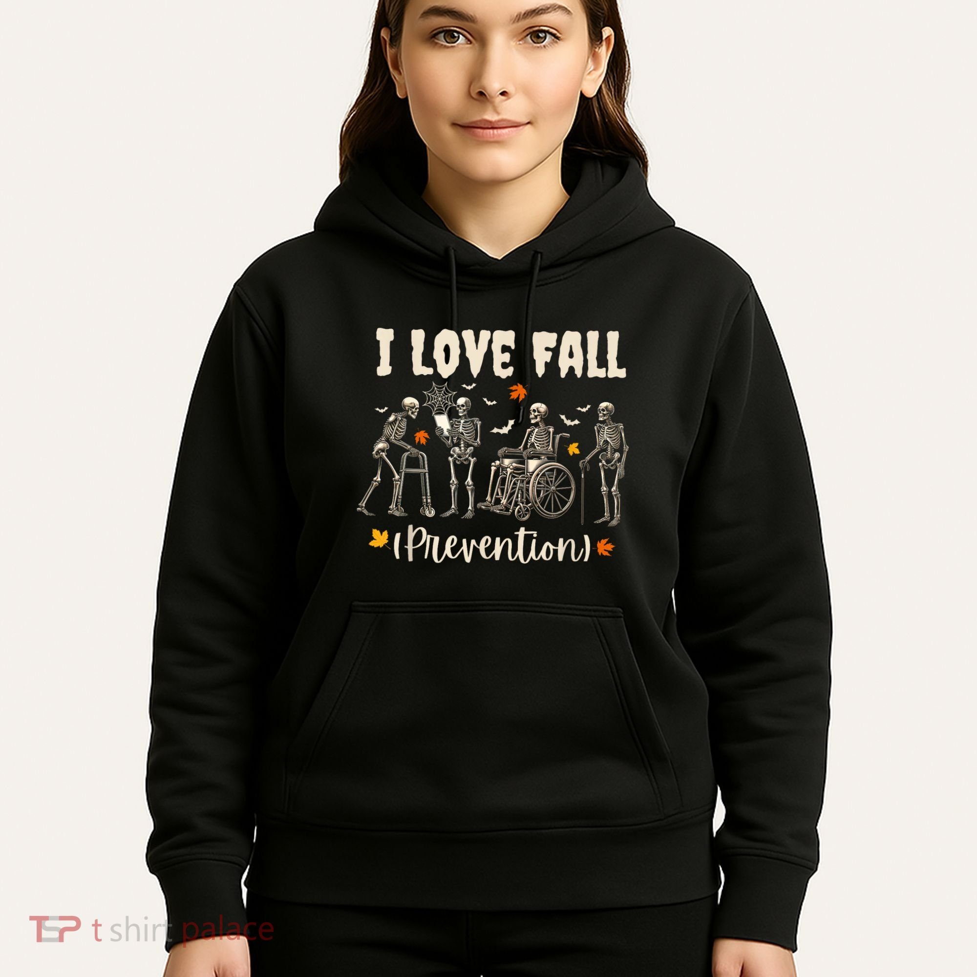 Funny Skeleton I Love Fall Prevention Fall Physical Therapy Hoodie