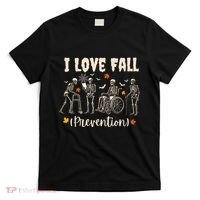 Funny Skeleton I Love Fall Prevention Fall Physical Therapy T-Shirt thumb 0