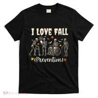 Funny Skeleton I Love Fall Prevention Fall Physical Therapy T-Shirt thumb 0