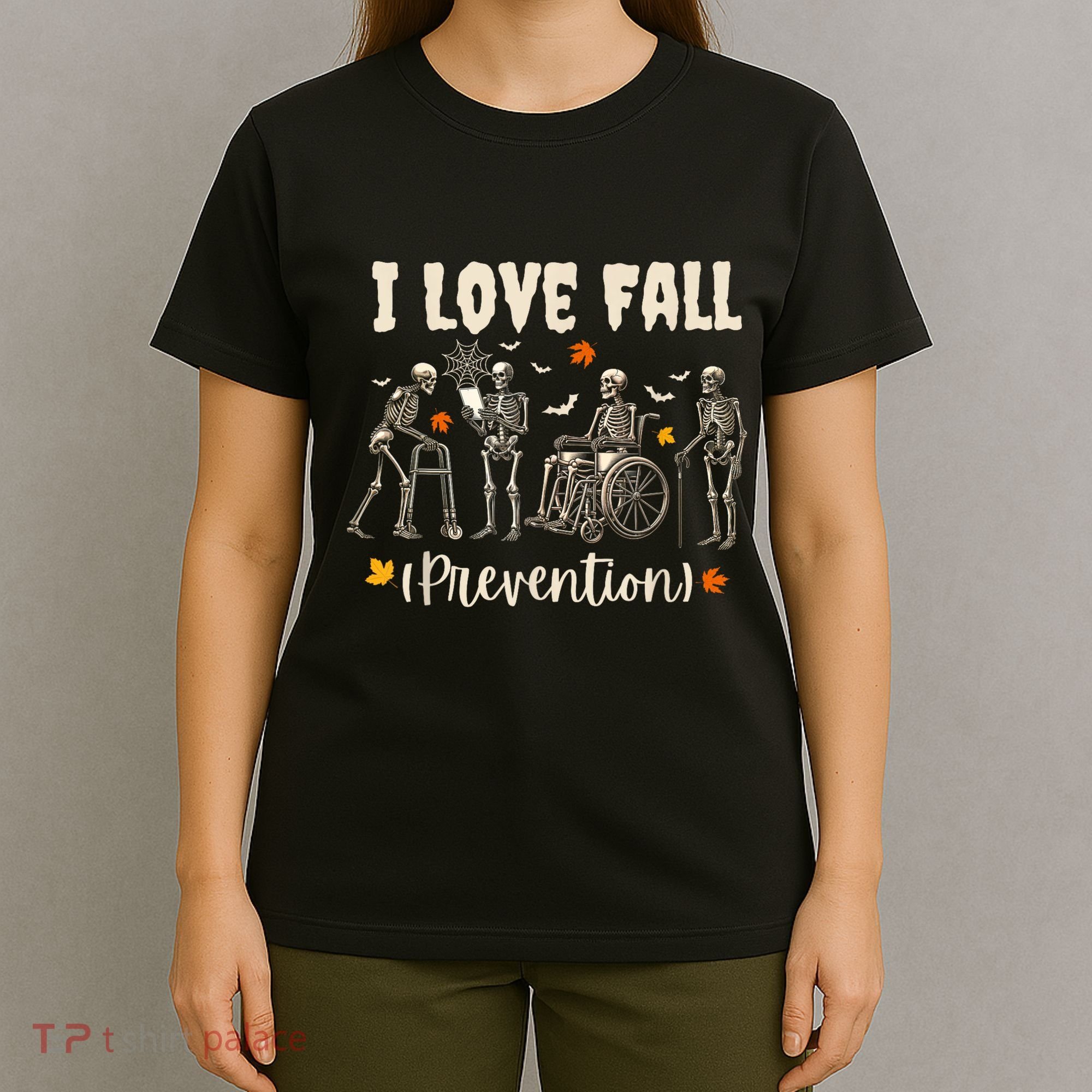 Funny Skeleton I Love Fall Prevention Fall Physical Therapy T-Shirt