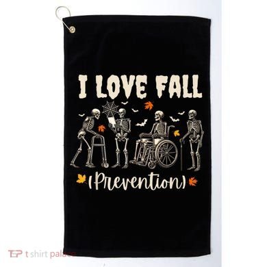 Funny Skeleton I Love Fall Prevention Fall Physical Therapy Golf Towel