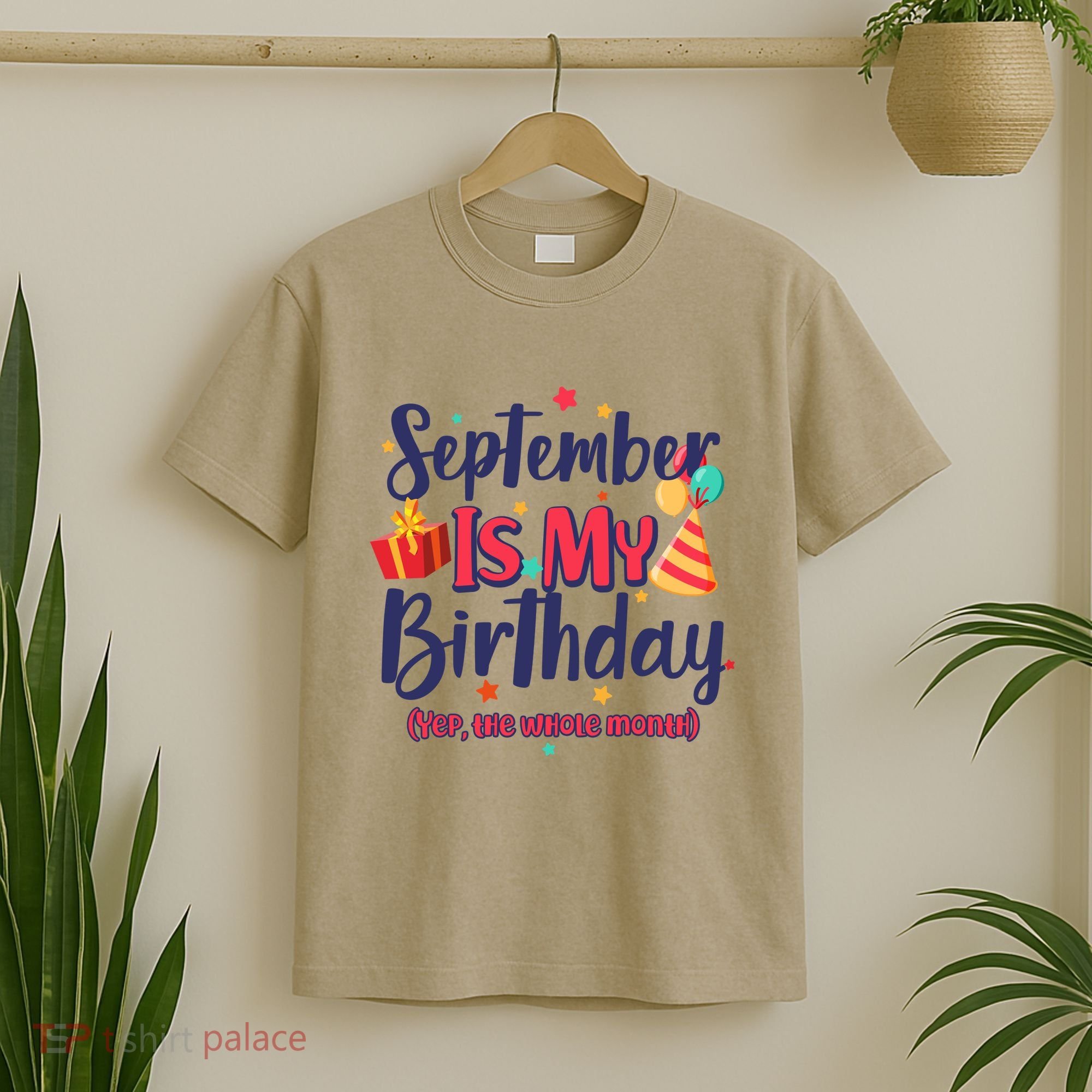 Funny September Is My Birthday Yep The Whole Month T-Shirt
