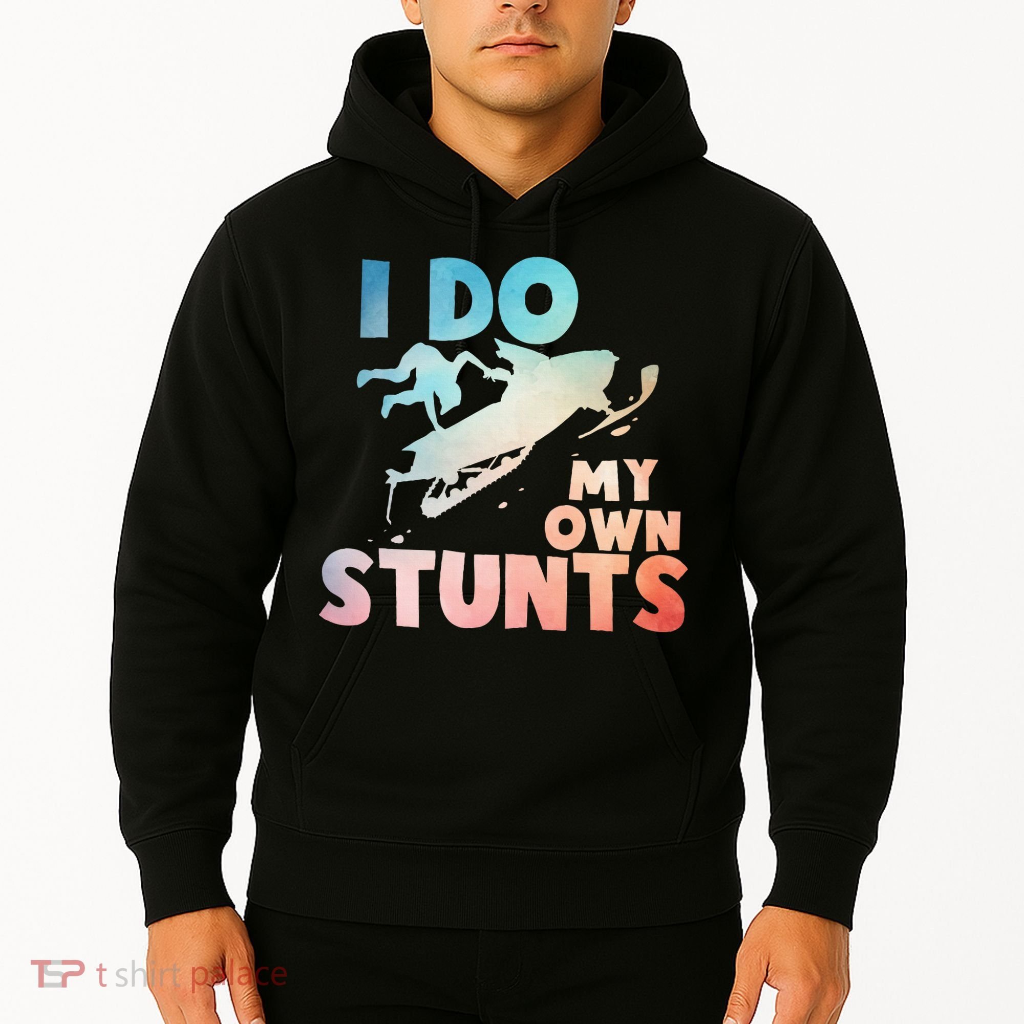 Funny Snowmobile  i do my own stunts  Art For Snow Mobile  Hoodie