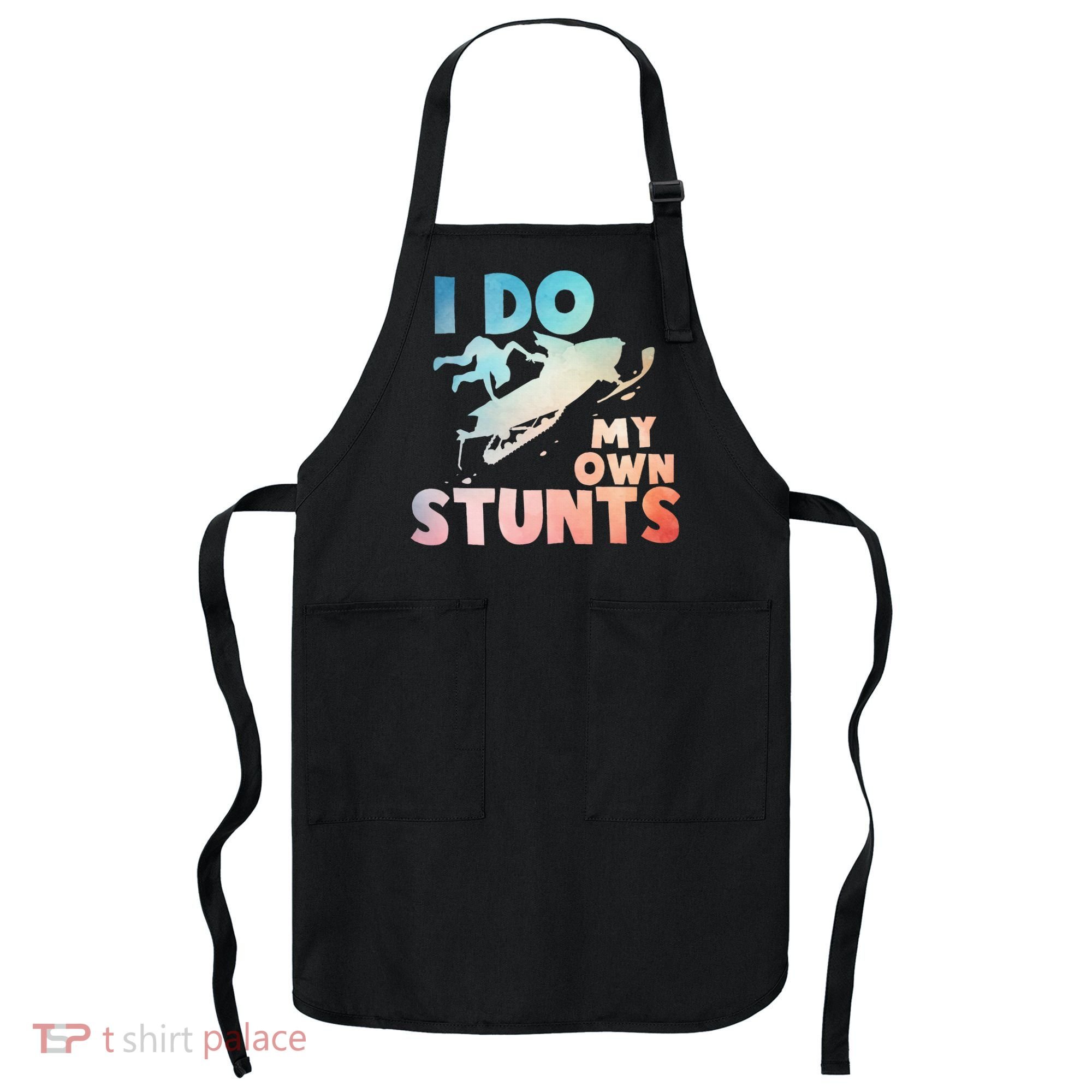 Funny Snowmobile  i do my own stunts  Art For Snow Mobile  Apron