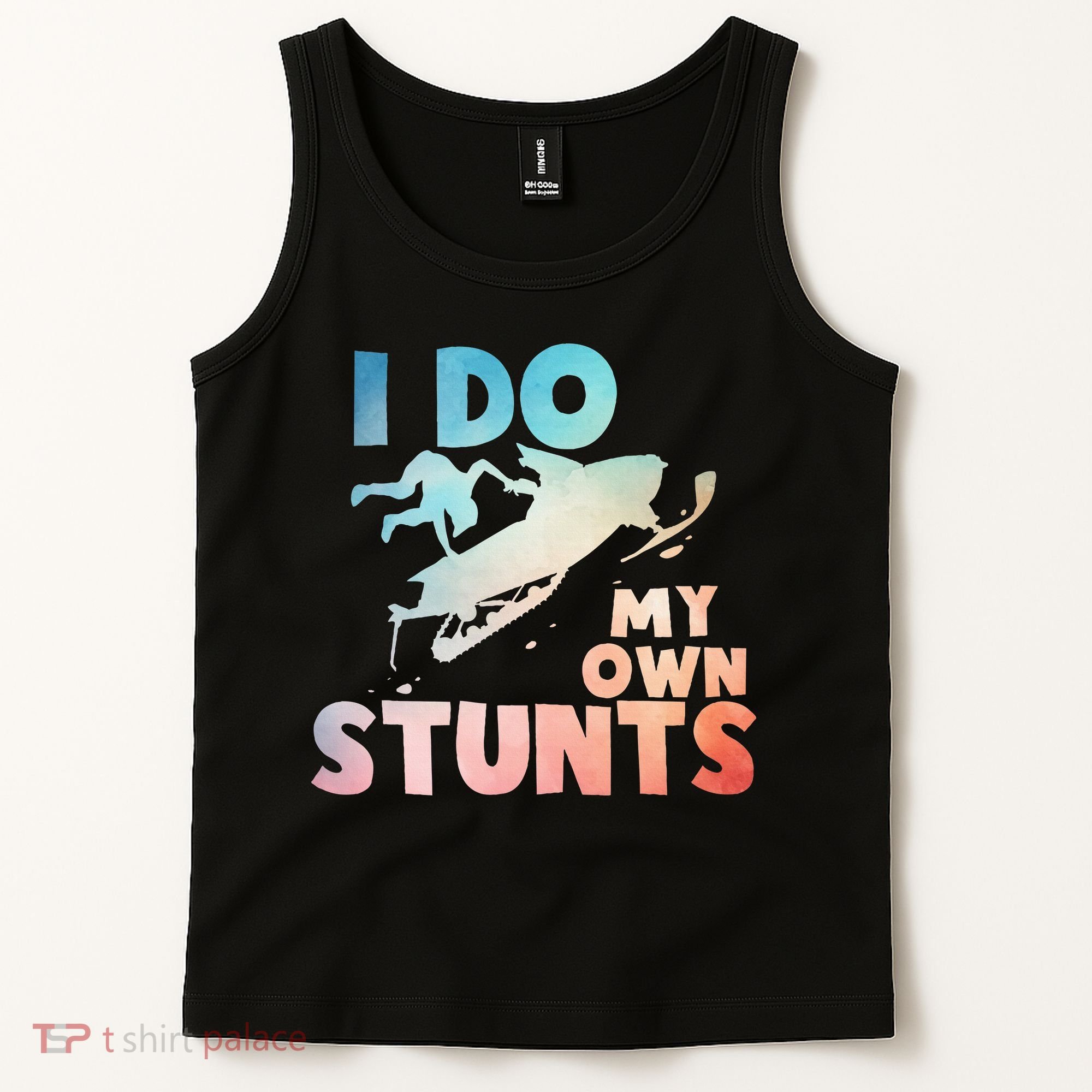 Funny Snowmobile  i do my own stunts  Art For Snow Mobile  Tank Top