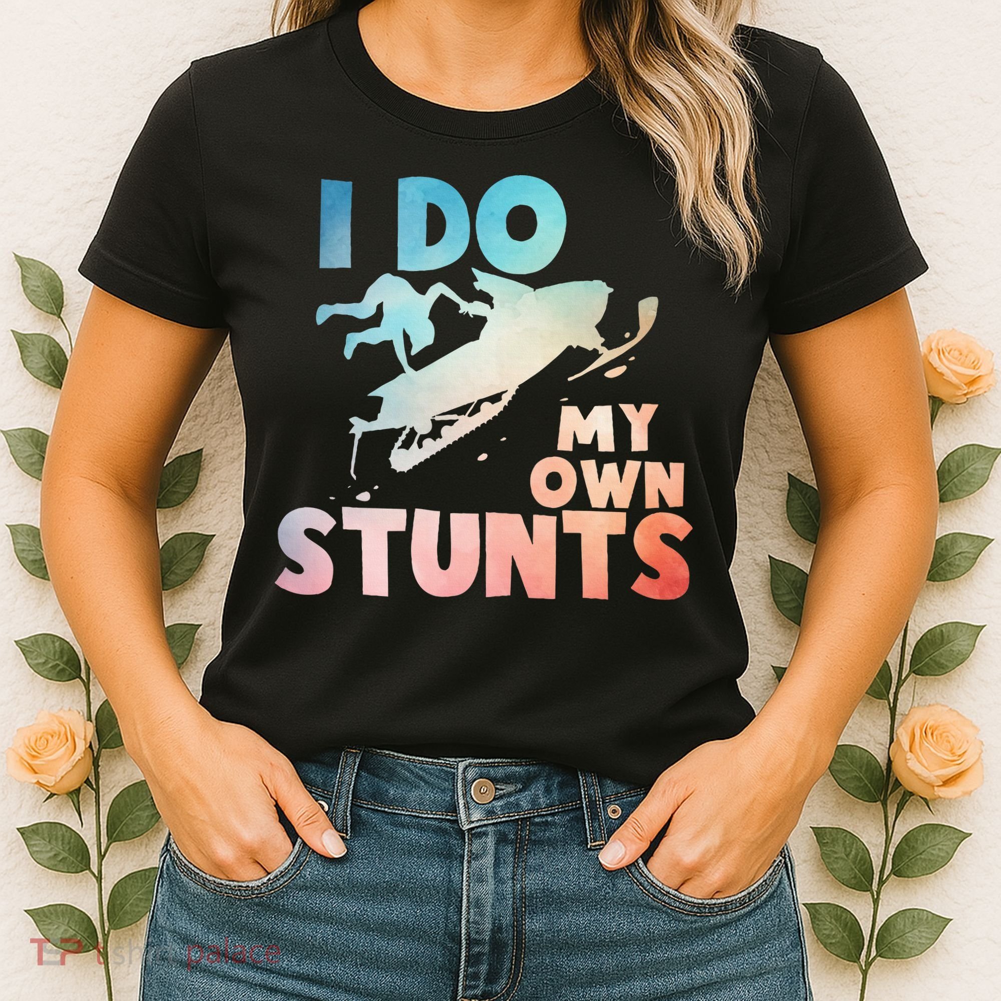Funny Snowmobile  i do my own stunts  Art For Snow Mobile  Women's T-Shirt