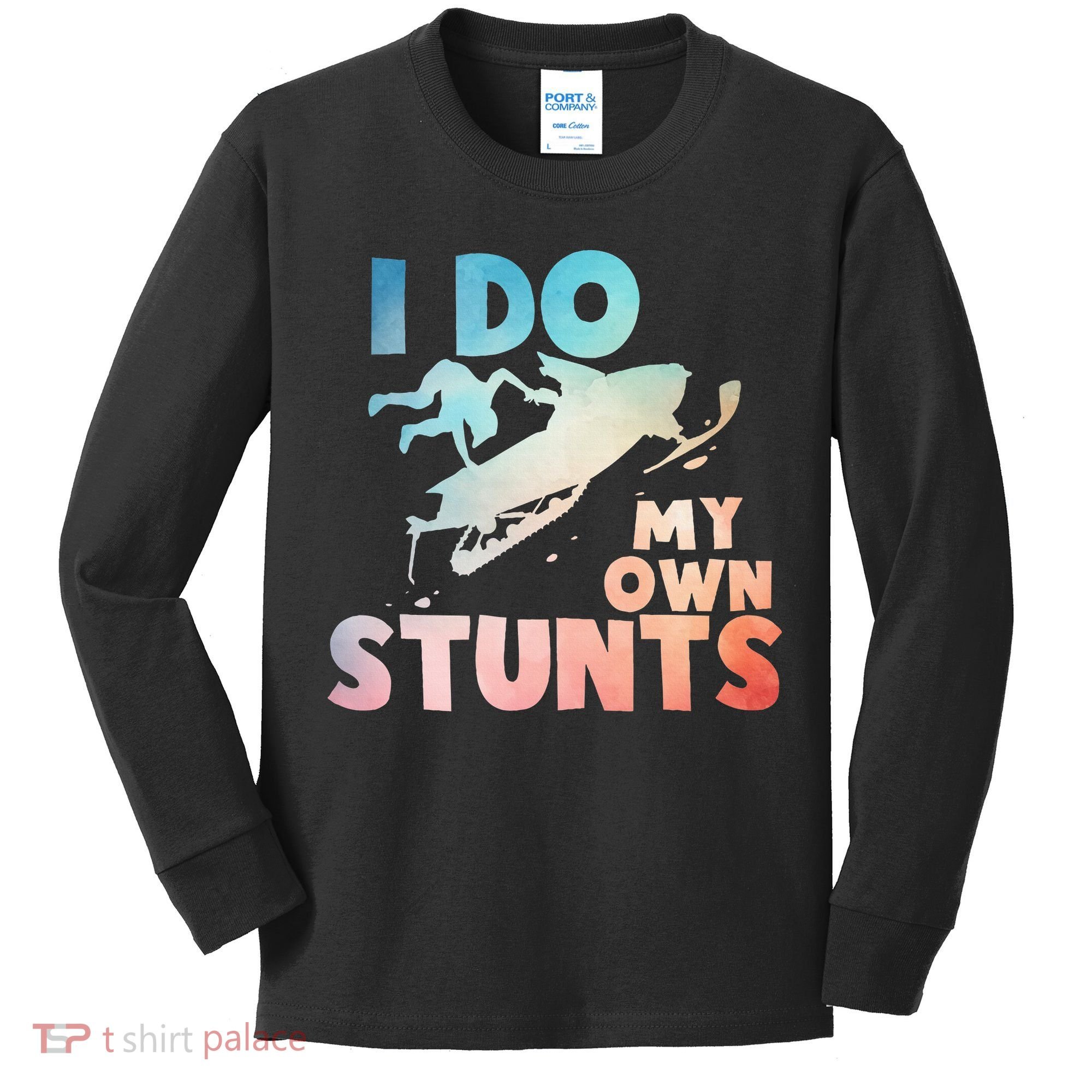 Funny Snowmobile  i do my own stunts  Art For Snow Mobile  Kids Long Sleeve Shirt