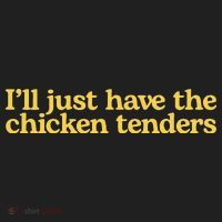 Funny Saying I'll Just Have The Chicken Tenders Women's Sweatshirt thumb 2