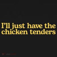 Funny Saying I'll Just Have The Chicken Tenders Doggie Tank thumb 4