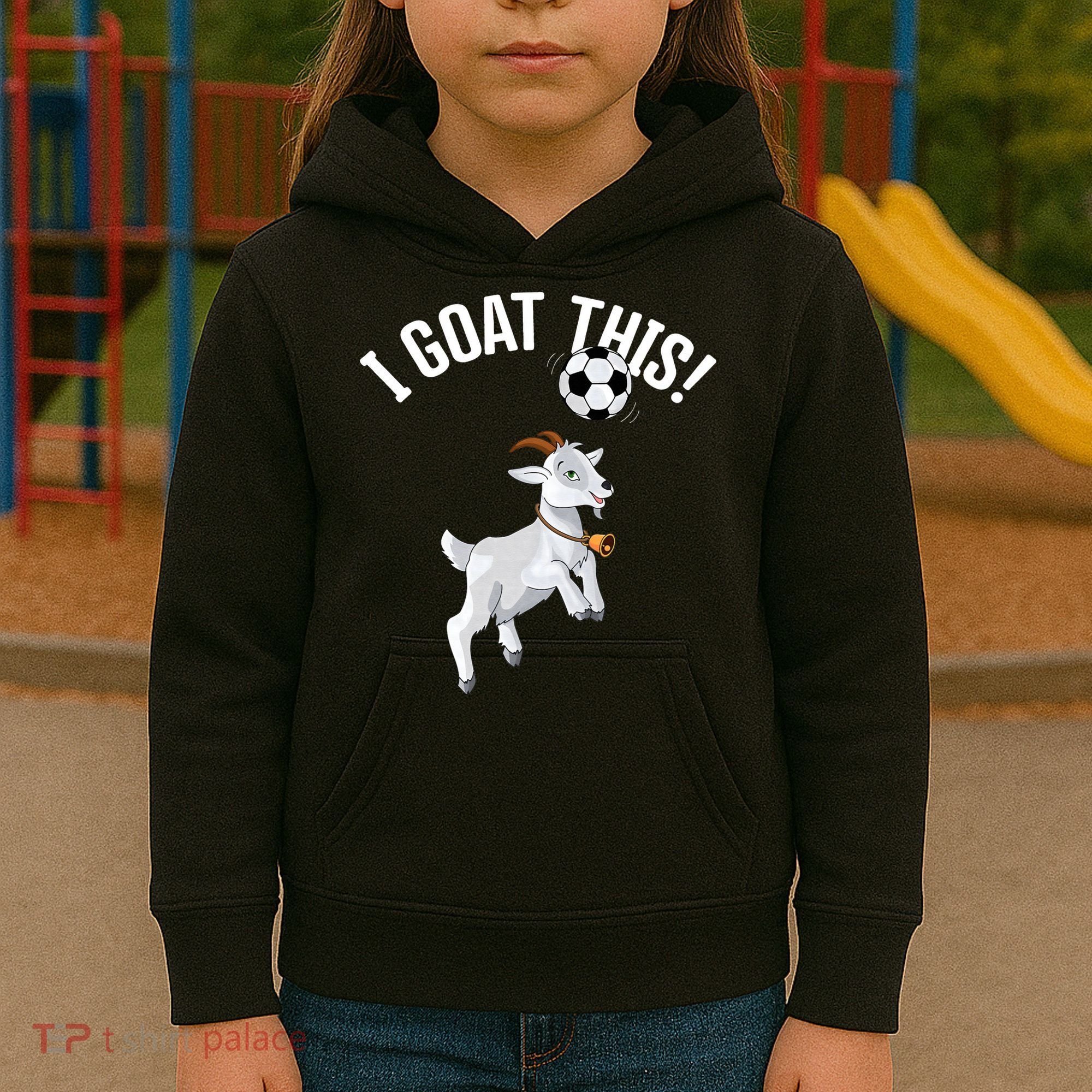 Funny Soccer I Goat this Ball for Goat Lover & Soccer Player Kids Hoodie