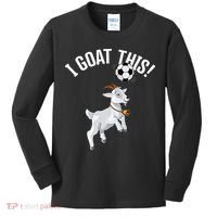 Funny Soccer I Goat this Ball for Goat Lover & Soccer Player Kids Long Sleeve Shirt thumb 0