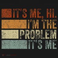 Funny saying It's Me Hi I'm The Problem Vintage T-Shirt thumb 7
