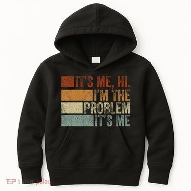 Funny saying It's Me Hi I'm The Problem Vintage Kids Hoodie